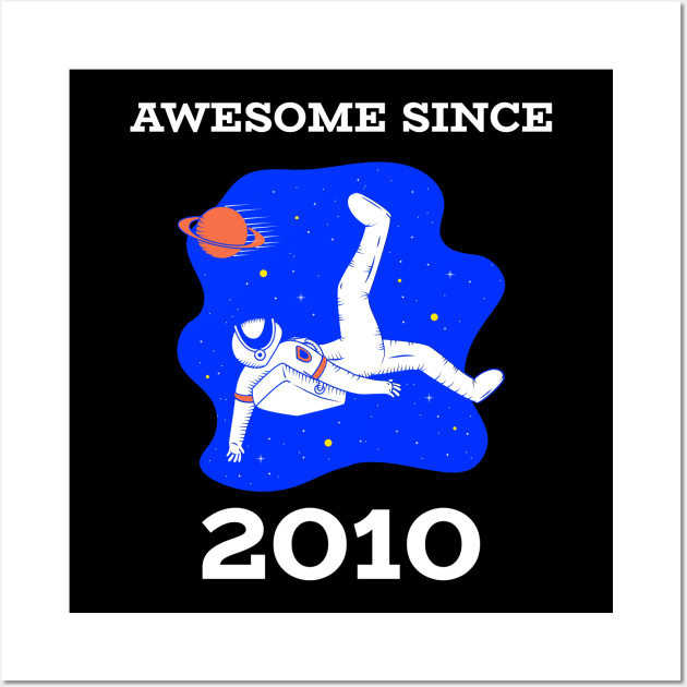 Awesome since 2010 Wall Art by INNATE APPAREL